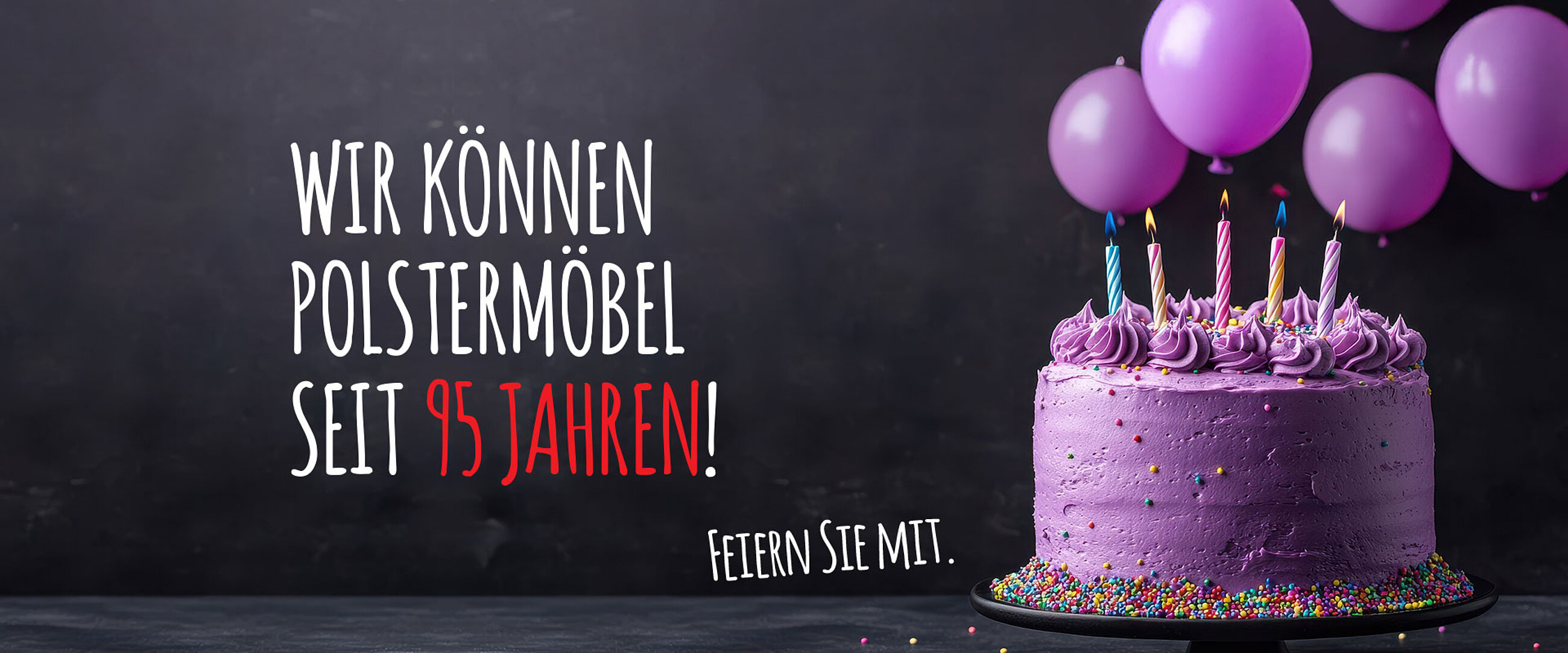 Wir können Polstermöbel seit 95 Jahren!